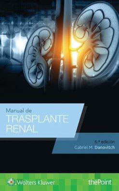 Manual de trasplante renal (Spanish Language Program) (Spanish Edition), 6ed (Original PDF from Publisher)
