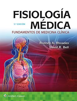 Fisiología médica: Fundamentos de medicina clínica, 5ed (Spanish Edition) (Original PDF from Publisher)