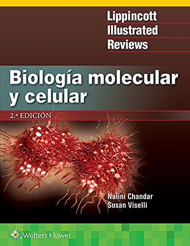 Biología molecular y celular, 2nd Edition (Lippincott Illustrated Reviews Series) (Spanish Editio) (EPUB + Converted PDF)