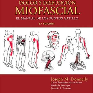 Travell, Simons & Simons. Dolor y disfunción miofascial: El manual de los puntos gatillo, 3rd Edition (Spanish Edition) (High Quality Image PDF)