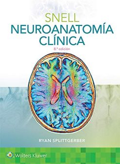 Snell. Neuroanatomía clínica, 8e (Spanish Edition) (High Quality PDF)
