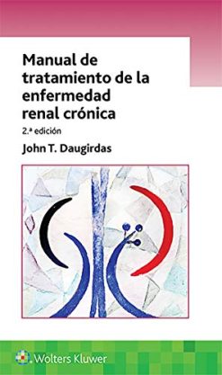 Manual de tratamiento de la enfermedad renal crónica, 2nd Edition (Spanish Edition) (EPUB)