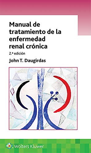 Manual de tratamiento de la enfermedad renal crónica, 2nd Edition (Spanish Edition) (EPUB)