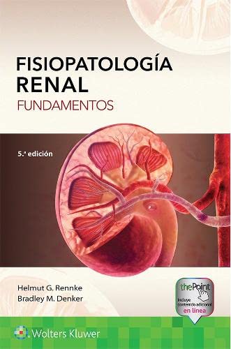 Fisiopatología renal: Fundamentos, Fifth edition (Spanish Edition) (High Quality Image PDF)