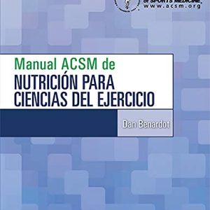 Manual ACSM de nutrición para ciencias del ejercicio (Spanish Edition) (EPUB)