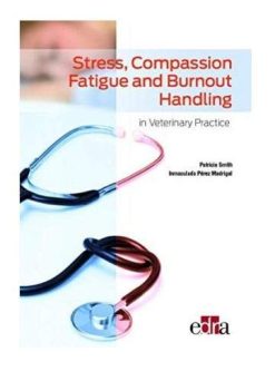 Stress, Compassion Fatigue and Burnout Handling in Veterinary Practice (EPUB)