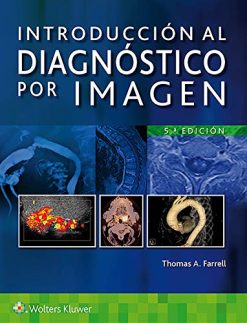 Introducción al diagnóstico por imagen / Introduction to Diagnostic Imaging, 5th Edition (Spanish Edition) (High Quality Image PDF)