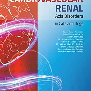 Cardiovascular Renal Axis Disorders in Cats and Dogs (EPUB3 + Converted PDF)