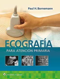 Ecografía para atención primaria (Spanish Edition) (High Quality Image PDF)