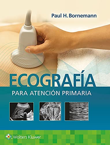 Ecografía para atención primaria (Spanish Edition) (High Quality Image PDF)