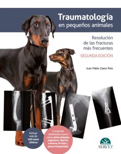 Traumatología en pequeños animales. Resolución de las fracturas más frecuentes 2ª edición (EPUB)