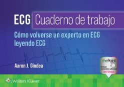 ECG. Cuaderno de trabajo. Cómo volverse un experto en ECG leyendo ECG (EPUB)