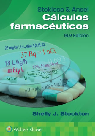 Stoklosa y Ansel. Cálculos farmacéuticos, 16th Edition (EPUB)