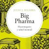Big Pharma: Macronegocio y salud (mental) | La industria farmacéutica ha convertido la salud —especialmente la mental— en un inmenso negocio global basado … crónicos. (Salto de Fondo) (Spanish Edition) (EPUB)