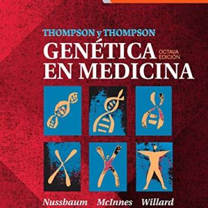 Thompson & Thompson. Genética en Medicina (8ª ed.) (Spanish Edition) (Original PDF from Publisher)