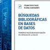 Búsquedas bibliográficas en bases de datos + Studentconsult en español (Spanish Edition)  (Original PDF from Publisher)
