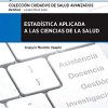 Estadística aplicada a las ciencias de la salud (Spanish Edition)  (Original PDF from Publisher)