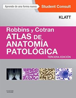 Robbins y Cotran. Atlas de anatomía patológica (3ª ed.) (Spanish Edition) (Original PDF from Publisher)
