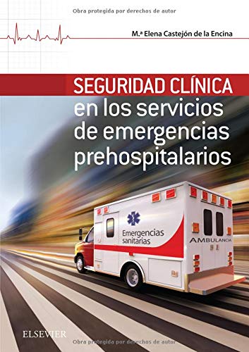 Seguridad clínica en los servicios de emergencias prehospitalarios (EPUB + Converted PDF)