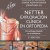 Netter. Exploración clínica en ortopedia (3ª ed.): Un enfoque basado en la evidencia (Spanish Edition) (Original PDF from Publisher)