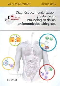 Diagnóstico, monitorización y tratamiento inmunológico de las enfermedades alérgicas (Spanish Edition) (EPUB)
