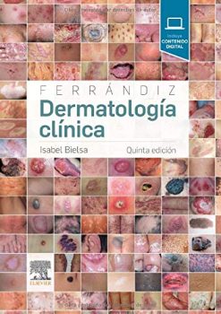 Ferrándiz. Dermatología clínica (5ª ed.) (Spanish Edition) (Original PDF from Publisher)