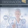 Medicina de Observación. Más Allá de la Primera Decisión en Urgencias (True PDF)