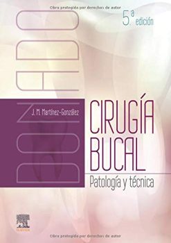 Donado. Cirugía bucal (5ª ed.): Patología y técnica (Spanish Edition) (Original PDF from Publisher)