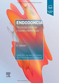 Endodoncia (4ª ed.): Técnicas clínicas y bases científicas (Spanish Edition) (Original PDF from Publisher)