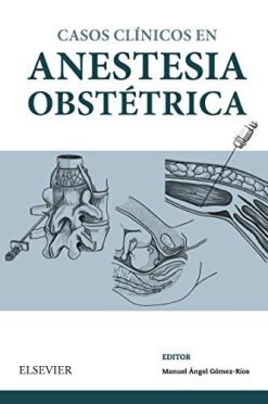 Casos clínicos en anestesia obstétrica (Original PDF from Publisher)