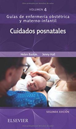 Cuidados posnatales, 2nd Edition (Guías de enfermería obstétrica y materno-infantil) (Original PDF from Publisher)