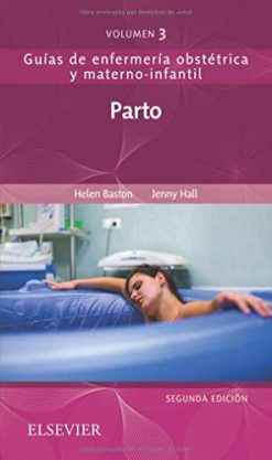 Parto, 2nd Edition (Guías de enfermería obstétrica y materno-infantil) (Original PDF from Publisher)