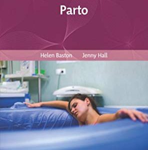 Parto, 2nd Edition (Guías de enfermería obstétrica y materno-infantil) (Original PDF from Publisher)