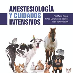 Anestesiología y cuidados intensivos: Manuales clínicos de Veterinaria (Spanish Edition) (Original PDF from Publisher)