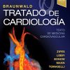 Braunwald. Tratado de cardiología: Texto de medicina cardiovascular (Spanish Edition) (11ª ed.) (Original PDF from Publisher)