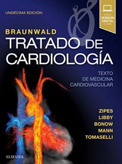 Braunwald. Tratado de cardiología: Texto de medicina cardiovascular (Spanish Edition) (11ª ed.) (Original PDF from Publisher)