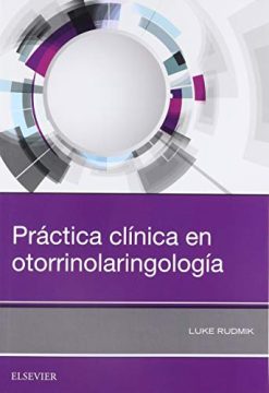 Práctica clínica en otorrinolaringología (EPUB + Converted PDF)