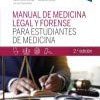 Manual de medicina legal y forense para estudiantes de Medicina (2ª ed.) (Spanish Edition) (Original PDF from Publisher)