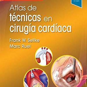Atlas de técnicas en cirugía cardíaca (2ª ed.) (Spanish Edition) (Original PDF from Publisher)