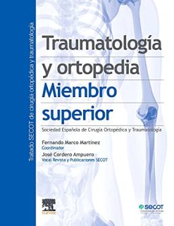 Traumatología y ortopedia. Miembro superior (Spanish Edition) (Original PDF from Publisher)