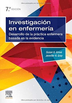 Investigación En Enfermería – 7ª Edición: Desarrollo de la práctica enfermera basada en la evidencia (Original PDF from Publisher)