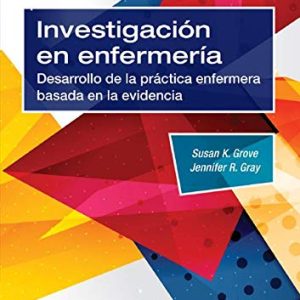Investigación En Enfermería – 7ª Edición: Desarrollo de la práctica enfermera basada en la evidencia (Original PDF from Publisher)