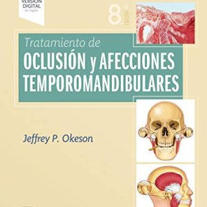 Tratamiento de oclusión y afecciones temporomandibulares (8ª ed.) (EPUB + Converted PDF)