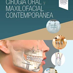 Cirugía oral y maxilofacial contemporánea (7ª ed.) (Original PDF from Publisher)