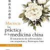 Maciocia. La práctica de la medicina china, 3 Edición (Original PDF from Publisher)