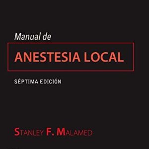 Manual De Anestesia Local – 7ª Edición (EPUB + Converted PDF)
