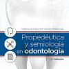 Propedéutica y semiología en odontología (2ª ed.) (Original PDF from Publisher)