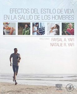 Efectos del estilo de vida en la salud de los hombres (Spanish Edition) (Original PDF from Publisher)