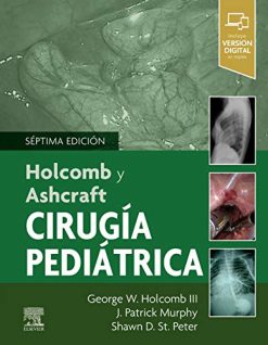 Holcomb y Ashcraft. Cirugía pediátrica (Original PDF from Publisher)