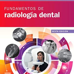 Fundamentos De Radiologia Dental, 6e (EPUB + Converted PDF)